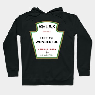 RELAX Life Is Wonderful Hoodie